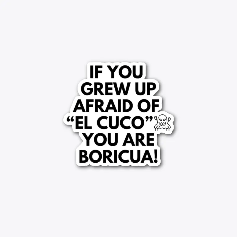 Boricua "El Cuco" White Font